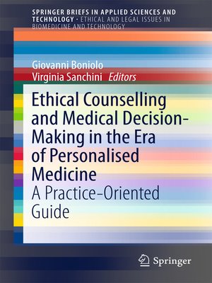 cover image of Ethical Counselling and Medical Decision-Making in the Era of Personalised Medicine